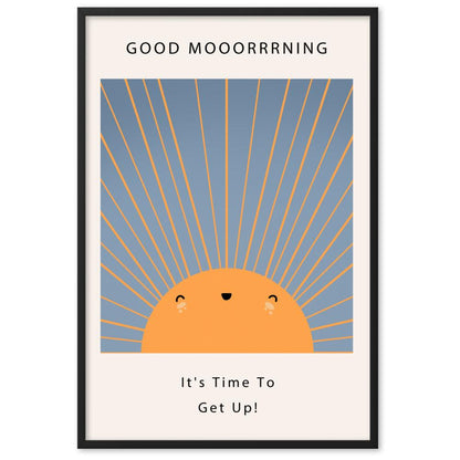 Good Mooorrrning Framed Poster