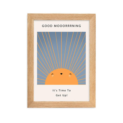 Good Mooorrrning Framed Poster