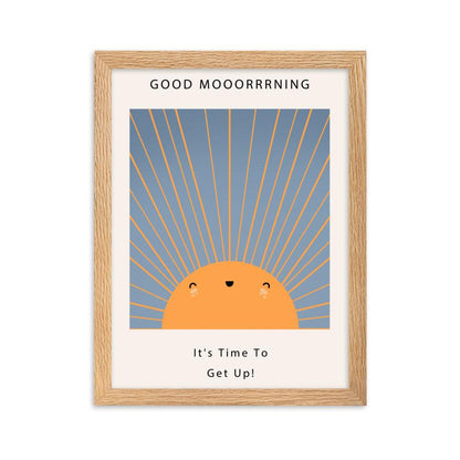 Good Mooorrrning Framed Poster