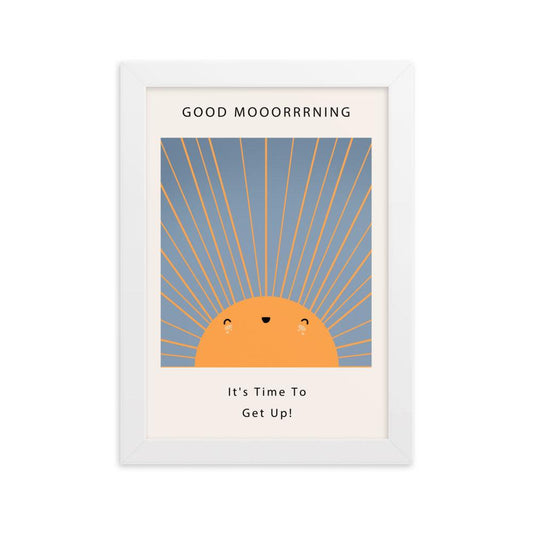 Good Mooorrrning Framed Poster