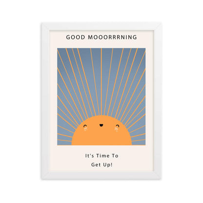 Good Mooorrrning Framed Poster