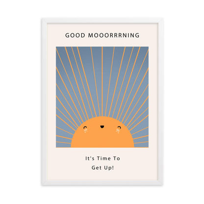 Good Mooorrrning Framed Poster