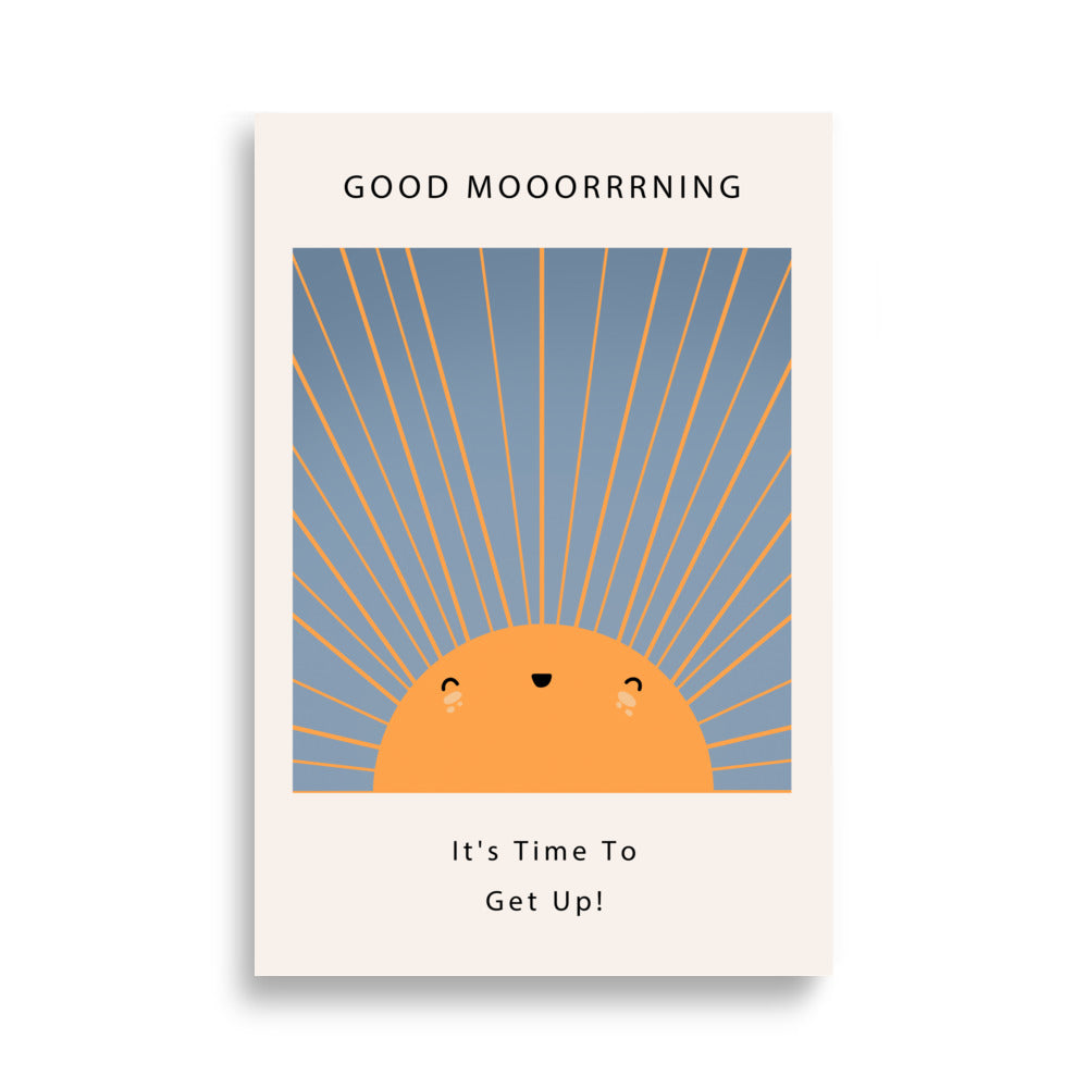Good Mooorrrning Poster - HiPosterShop